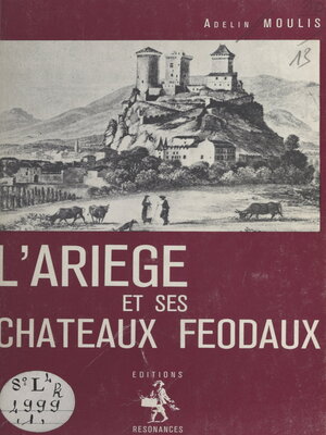 cover image of L'Ariège et ses châteaux féodaux